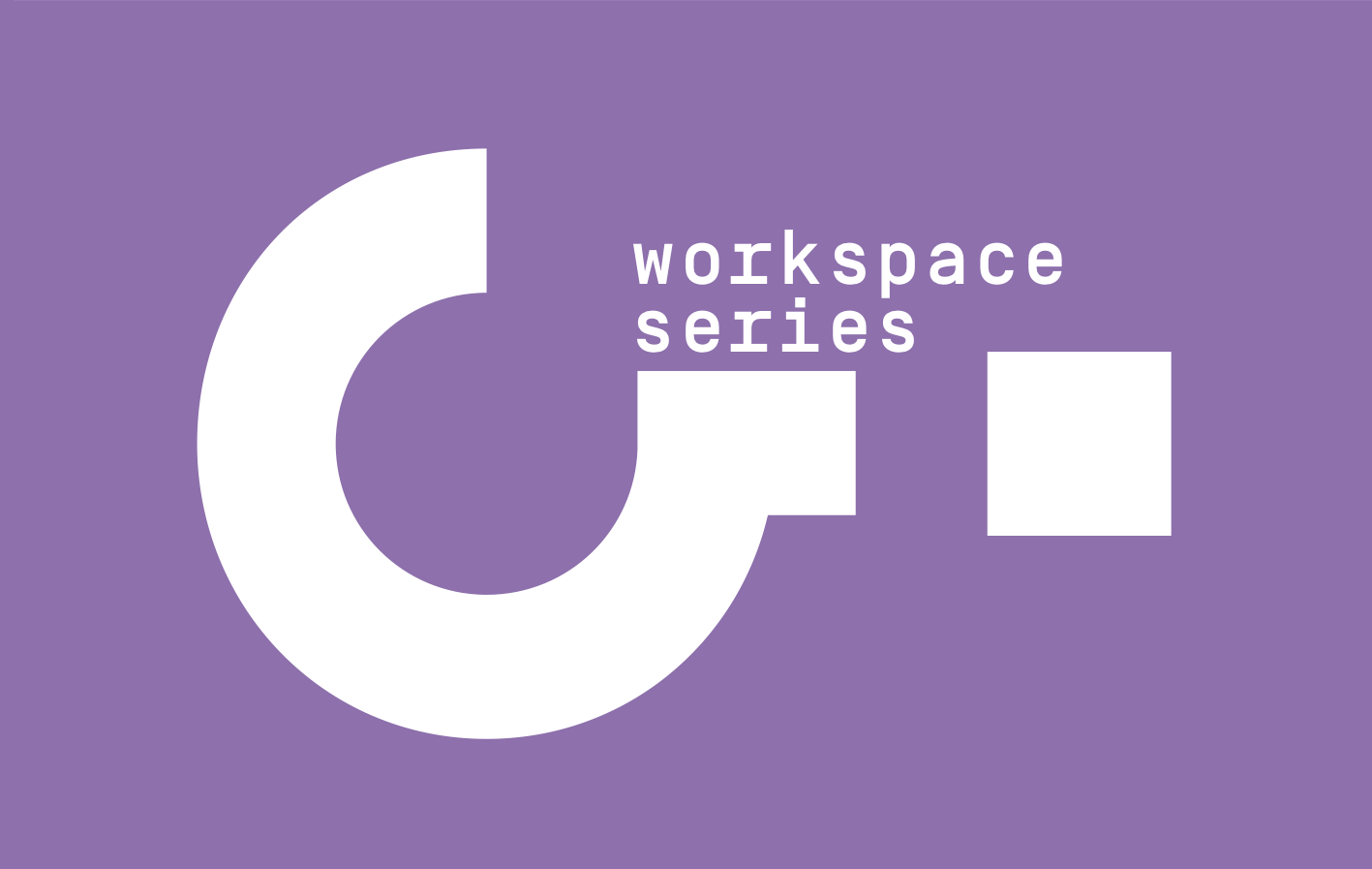 Workspace Series